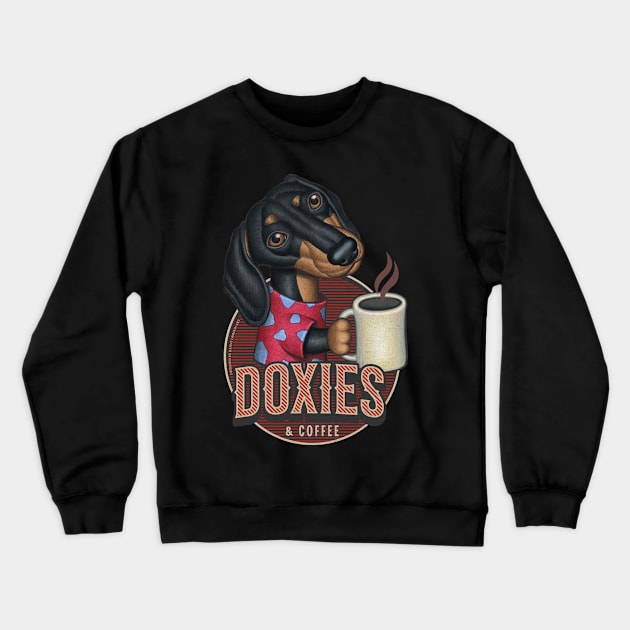 Cute Doxie and coffee funny fur baby Dachshund with a hot cup tee Crewneck Sweatshirt by Danny Gordon Art